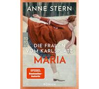Anne Stern Die Frauen vom Karlsplatz: Maria (Tascabile)