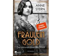 Anne Stern Fräulein Gold: Der Himmel über der Stadt (Tascabile)