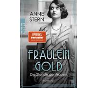 Anne Stern Fräulein Gold: Die Stunde der Frauen (Tascabile)