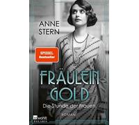 Anne Stern Fräulein Gold: Die Stunde der Frauen (Tascabile)