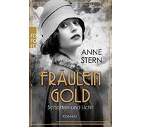 Anne Stern Fräulein Gold: Schatten und Licht (Tascabile)