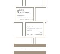 Anne Stevenson Anne Stevenson: Selected Poems (Copertina rigida)