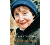 Anne Stevenson Collected Poems (Tascabile)