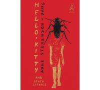 Anne Stevenson-Yang Hello, Kitty and Other Stories (Tascabile)