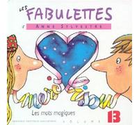 Anne Sylvestre - Fabulettes Vol. 13, Les Motsmagiques