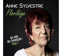 Anne Sylvestre - Florilege: 60 Ans De Chanson Deja