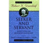 Anne T. Fraker Larry C. Spears Seeker and Servant (Tascabile)