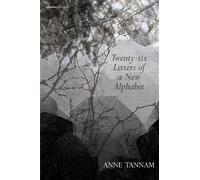Anne Tannam Twenty-Six Letters of a New Alphabet (Tascabile)