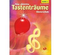 Anne terzibaschitsch : meine allerersten tastentraume 3