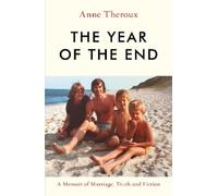 Anne Theroux The Year of the End (Copertina rigida)