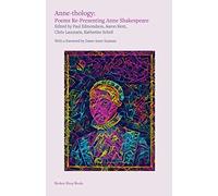 Anne-thology: Poems Re-Presenting Anne Shakespeare