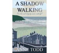 Anne Todd A Shadow Walking (Tascabile)