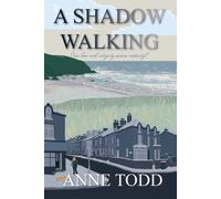 Anne Todd A Shadow Walking (Tascabile)