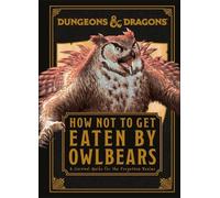 Anne Toole Dungeons & Dragons How Not To Get Eaten by Owlbear (Copertina rigida)