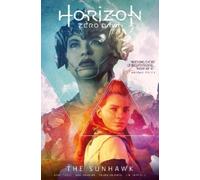 Anne Toole Horizon Zero Dawn Vol. 1: The Sunhawk (Tascabile)