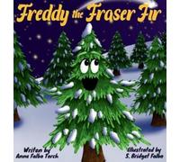 Anne Torch Freddy the Fraser Fir (Copertina rigida)