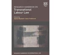 Anne Trebilcock Research Handbook on Transnational Labour Law (Tascabile)