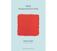 Anne Truitt Yield (Tascabile)