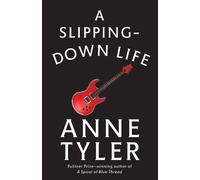 Anne Tyler A Slipping-Down Life (Tascabile)