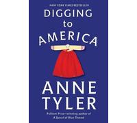 Anne Tyler Digging to America (Tascabile)