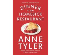 Anne Tyler Dinner at the Homesick Restaurant (Tascabile)