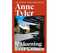 Anne Tyler If Morning Ever Comes (Tascabile)