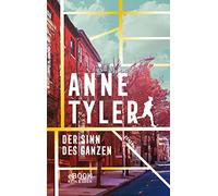 Anne Tyler Michaela Grabinger Der Sinn des Ganzen (Tascabile)