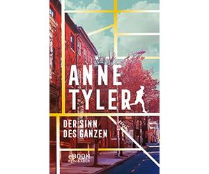 Anne Tyler Michaela Grabinger Der Sinn des Ganzen (Tascabile)
