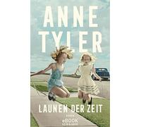 Anne Tyler Michaela Grabinger Launen der Zeit (Tascabile)