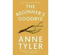 Anne Tyler The Beginner's Goodbye (Tascabile)