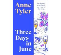 Anne Tyler Three Days in June (Copertina rigida)