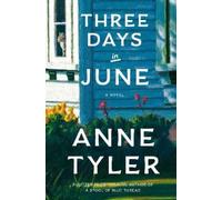 Anne Tyler Three Days in June (Copertina rigida)