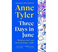 Anne Tyler Three Days in June (Tascabile)