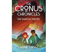 Anne Ursu The Shadow Thieves (Tascabile) Cronus Chronicles