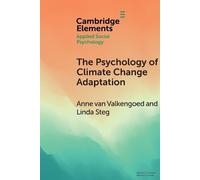 Anne van Valkengoed Linda S The Psychology of Climate Change Adaptat (Tascabile)