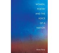 Anne Varty Women, Poetry and the Voice of a Nation (Copertina rigida)