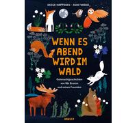 Anne Vasko Anu Wenn es Abend wird im Wald: Gutenachtgeschich (Copertina rigida)