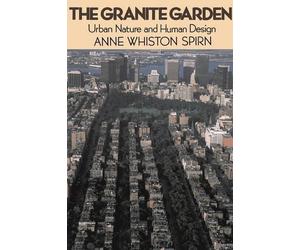 Anne W. Spirn The Granite Garden (Tascabile)