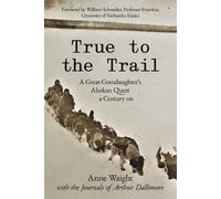 Anne Waight True to the Trail (Tascabile)