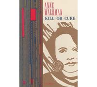 Anne Waldman Kill or Cure (Tascabile) Penguin Poets