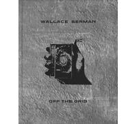 Anne Waldman Wallace Berman: Off the Grid (Copertina rigida)