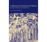 Anne Walters Robertson Guillaume de Machaut and Reims (Tascabile)