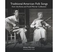 Anne Warner Traditional American Folk Songs from the Anne and Frank (Tascabile)