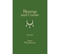 Anne Whitehouse Blessings and Curses (Tascabile)