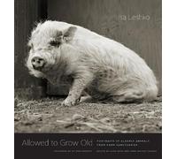 Anne Wilkes Tucker Allowed to Grow Old (Copertina rigida)
