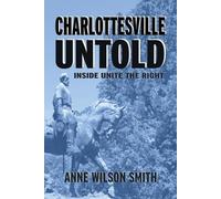 Anne Wilson Smith Charlottesville Untold (Tascabile)