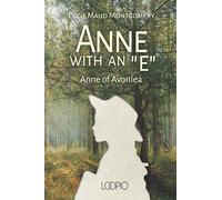 Anne with an "E": Anne of Avonlea