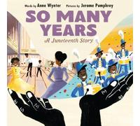 Anne Wynter So Many Years: A Juneteenth Story (Copertina rigida)
