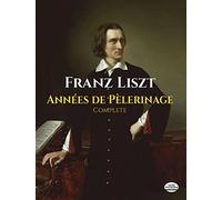 Années de Pèlerinage, Complete [Lingua inglese]