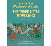 Anneke Forzani The Three Little Howlers (Swahili-English) (Tascabile)